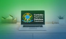 Certidão Negativa de Débitos Trabalhistas
